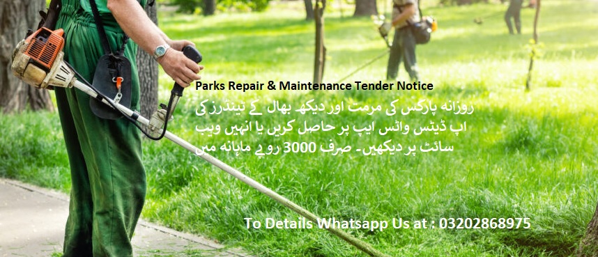 Parks Repair and Maintenance Tenders & Auctions in Paksitan